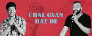 Chal Gyan Mat De